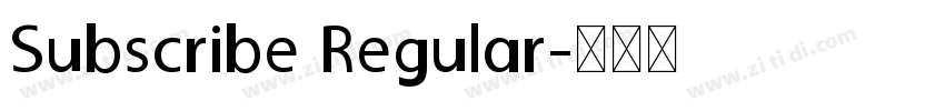 Subscribe Regular字体转换